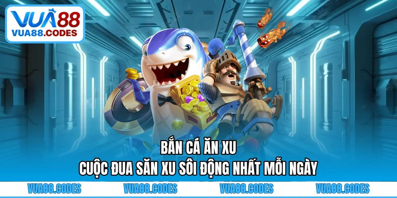 Bắn Cá Ăn Xu trải nghiệm săn thưởng kịch tính với hệ thống phòng chơi đa cấp và kho vũ khí đa dạng. Khám phá chiến lược kiểm soát vốn, nâng cấp hỏa lực. Bắn Cá Ăn Xu - Cuộc Đua Săn Xu Sôi Động Nhất Mỗi Ngày