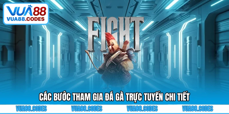 Các bước tham gia đá gà trực tuyến chi tiết