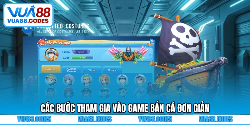 Các bước tham gia vào game bắn cá đơn giản