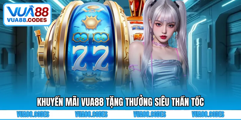Ưu đãi VUA88 tổ chức để trao thưởng cho người chơi