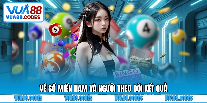 Vé số miền Nam và người theo dõi kết quả